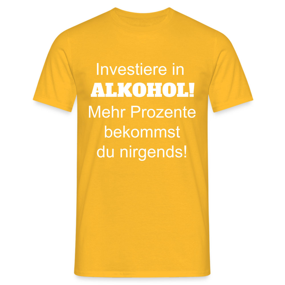 T-Shirt investiere in Alkohol - Gelb