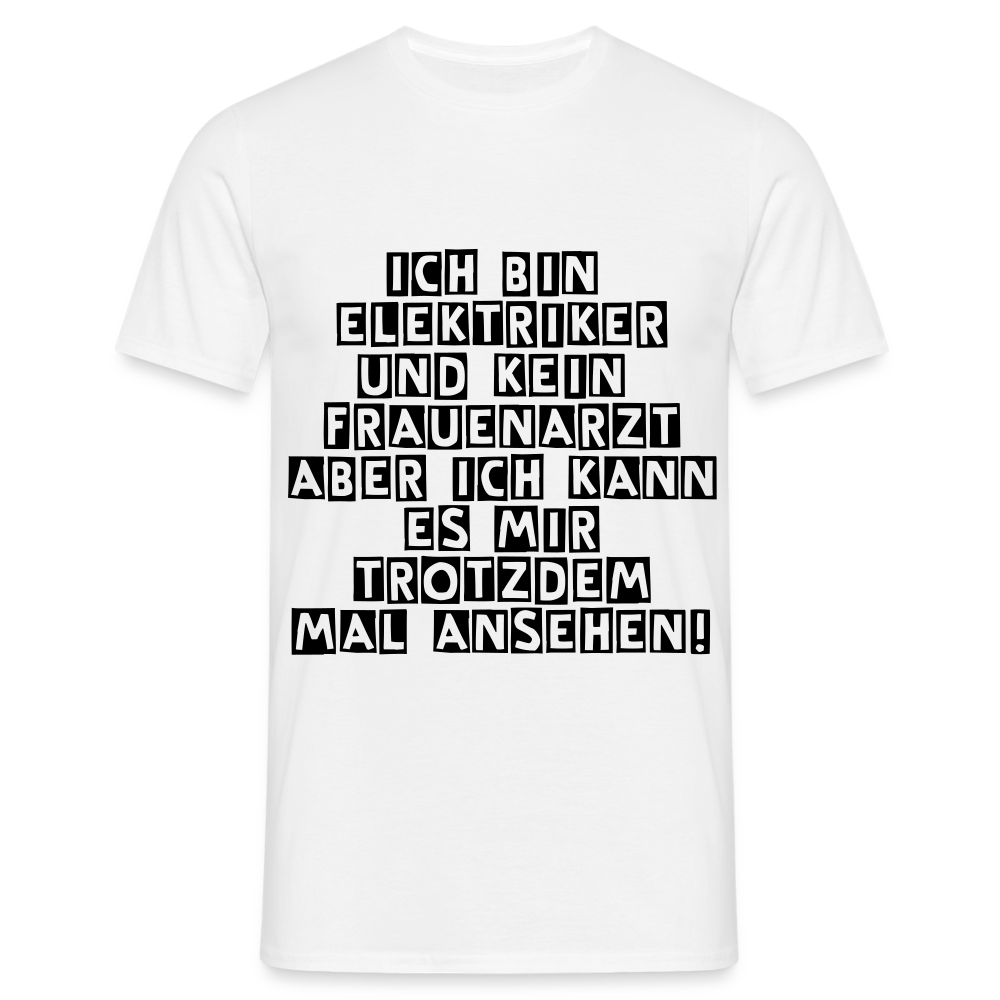 T-Shirt Elektriker - weiß