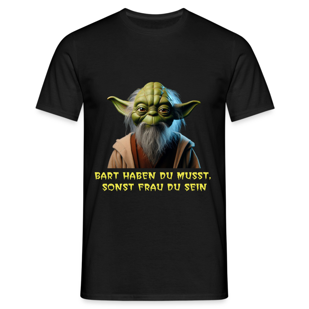 Bart haben du musst T-Shirt - Schwarz
