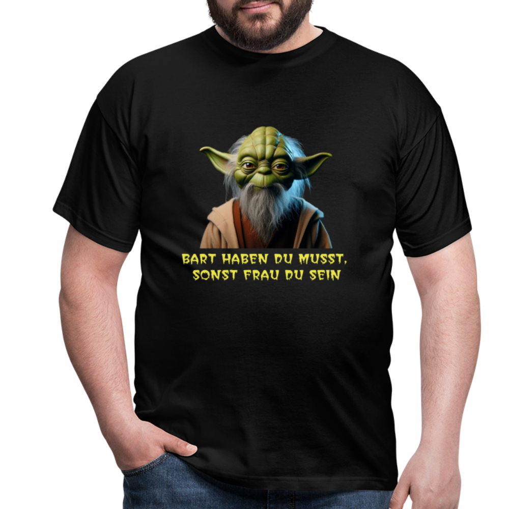 Bart haben du musst T-Shirt - Schwarz