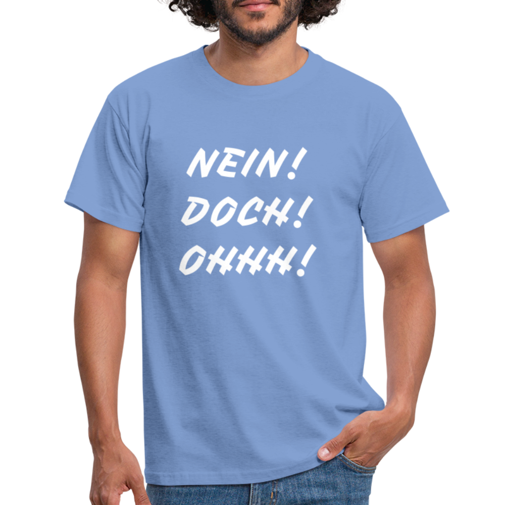 T-Shirt NEIN DOCH OHHH! - carolina blue