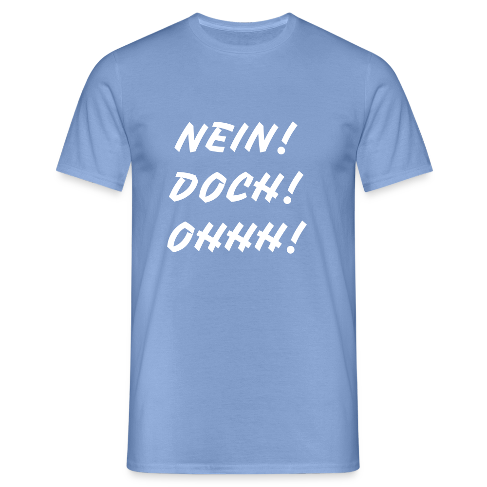 T-Shirt NEIN DOCH OHHH! - carolina blue