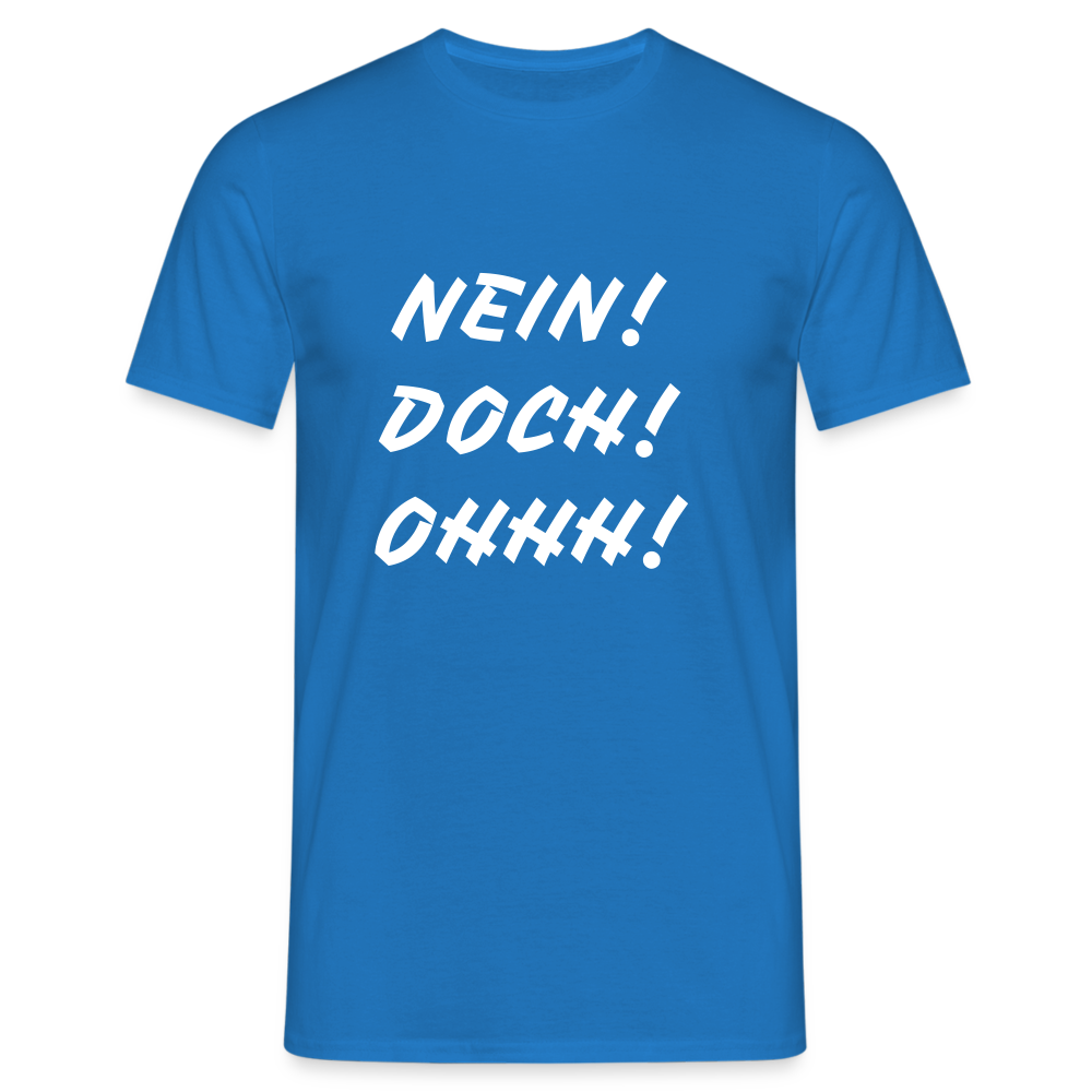 T-Shirt NEIN DOCH OHHH! - Royalblau
