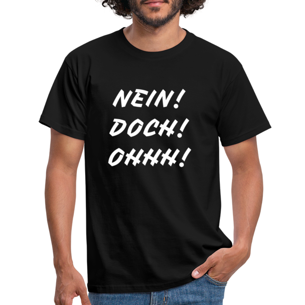 T-Shirt NEIN DOCH OHHH! - Schwarz