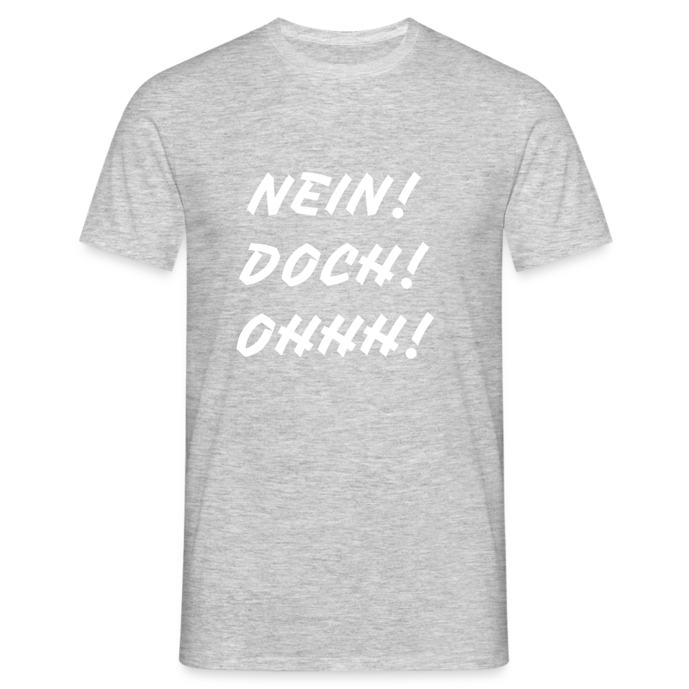 T-Shirt NEIN DOCH OHHH! - Grau meliert