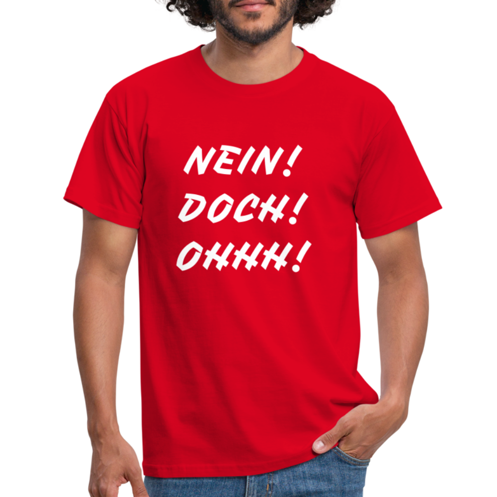 T-Shirt NEIN DOCH OHHH! - Rot