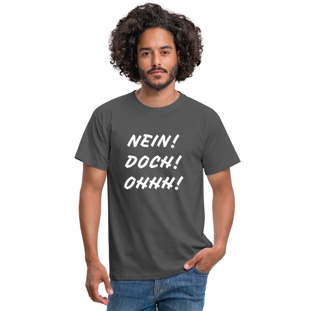 T-Shirt NEIN DOCH OHHH! - Anthrazit
