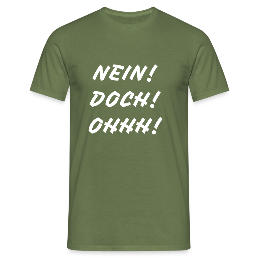 T-Shirt NEIN DOCH OHHH! - Militärgrün