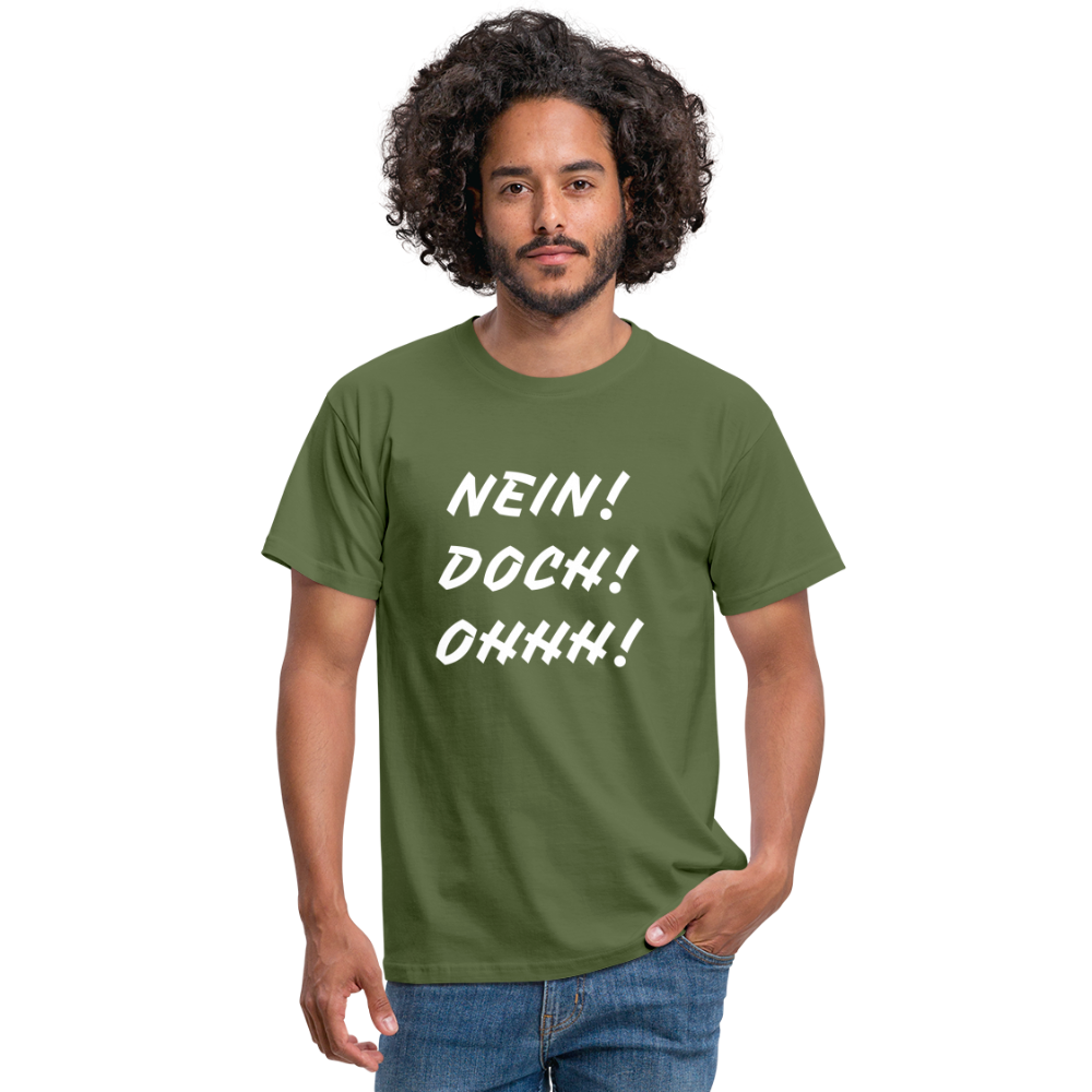T-Shirt NEIN DOCH OHHH! - Militärgrün