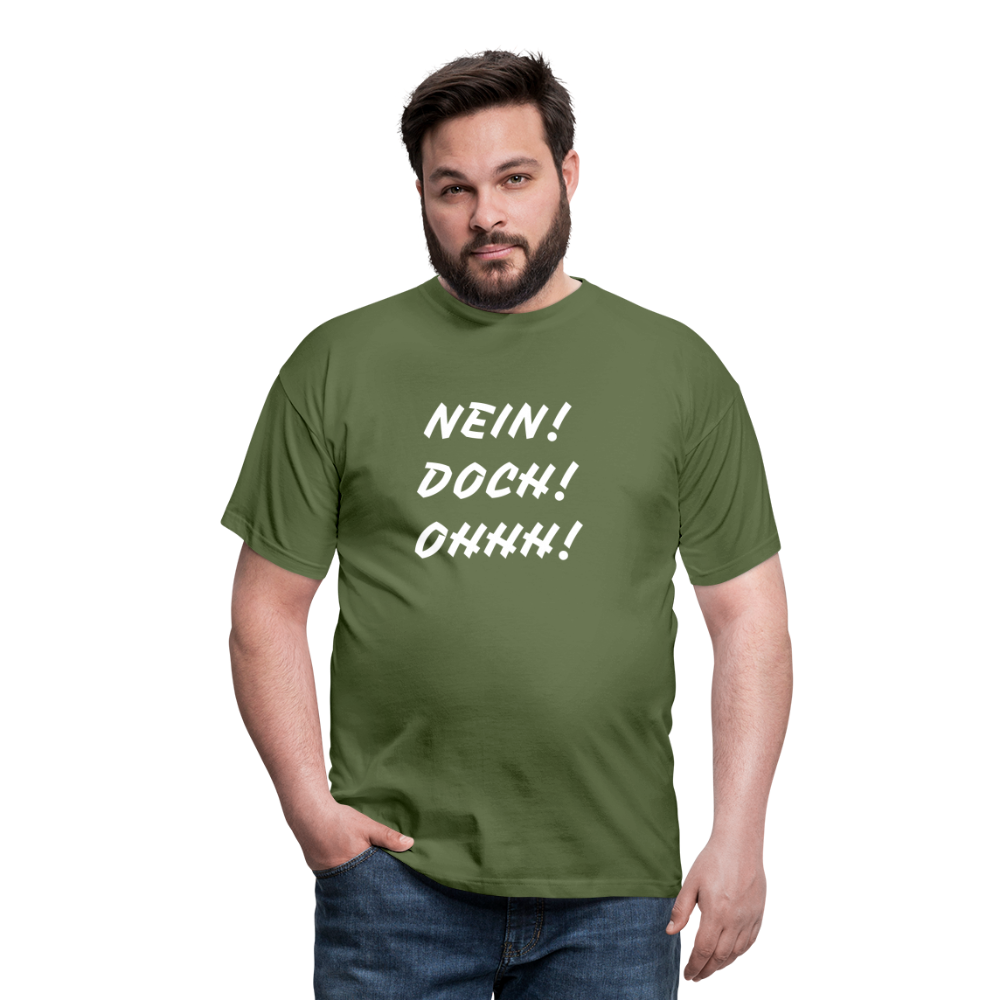 T-Shirt NEIN DOCH OHHH! - Militärgrün