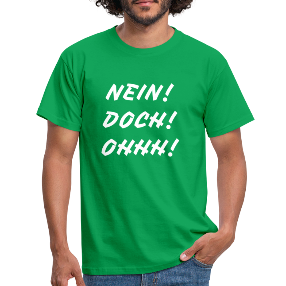 T-Shirt NEIN DOCH OHHH! - Kelly Green