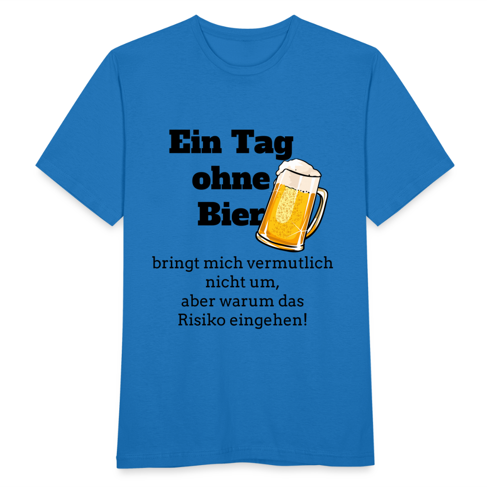 Ein Tag ohne Bier T-Shirt - Royalblau
