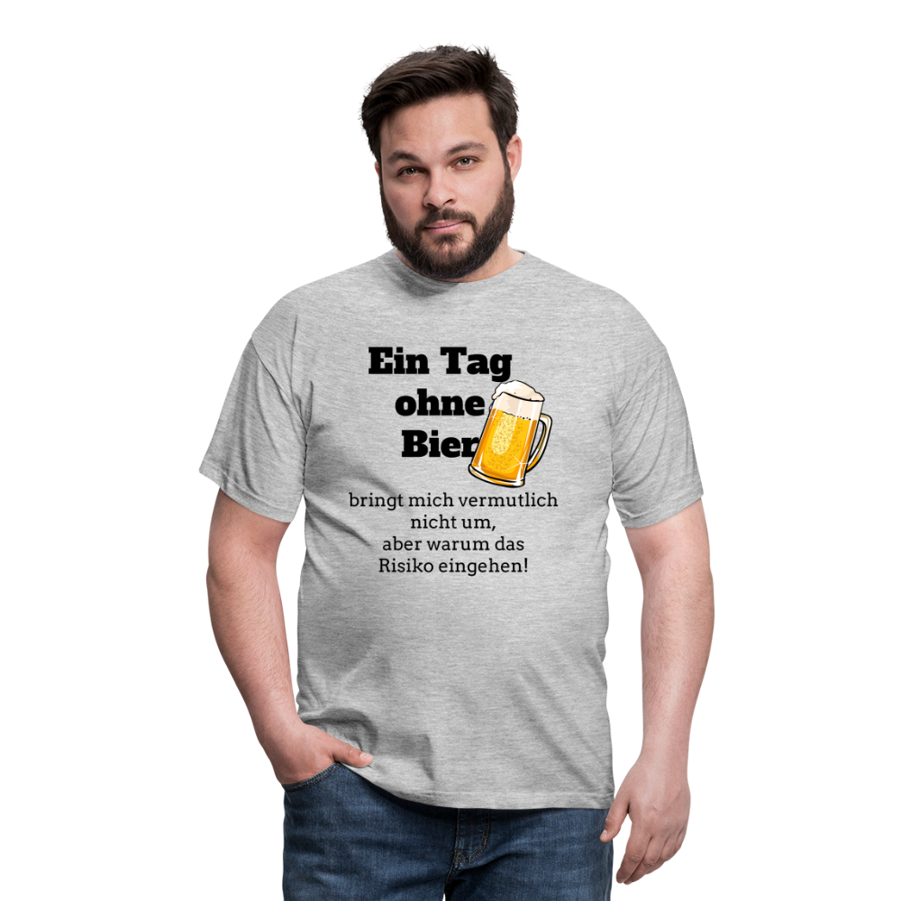 Ein Tag ohne Bier T-Shirt - Grau meliert
