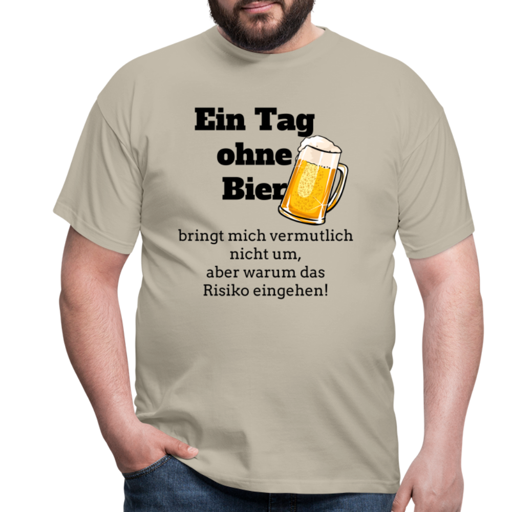Ein Tag ohne Bier T-Shirt - Sandbeige