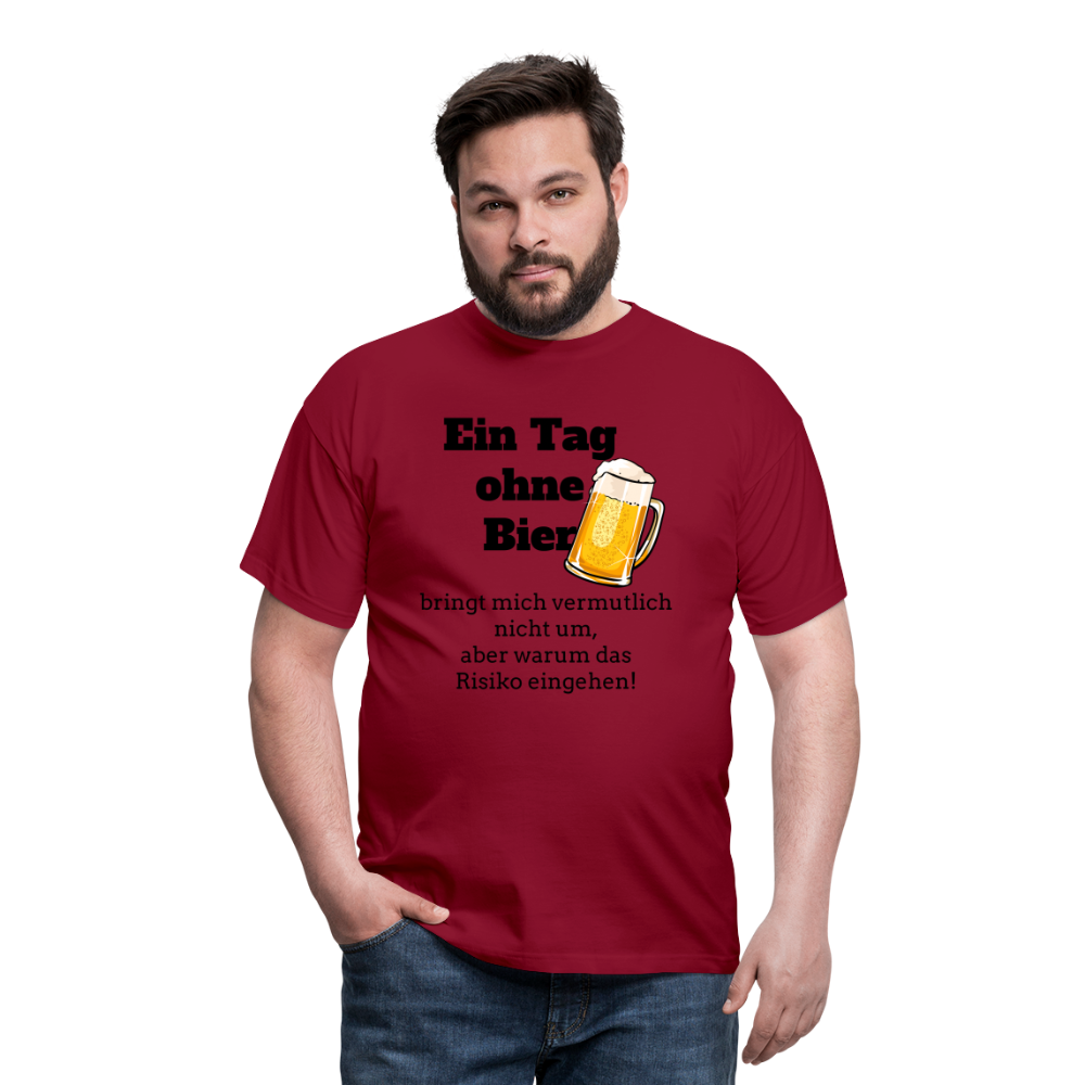 Ein Tag ohne Bier T-Shirt - Ziegelrot