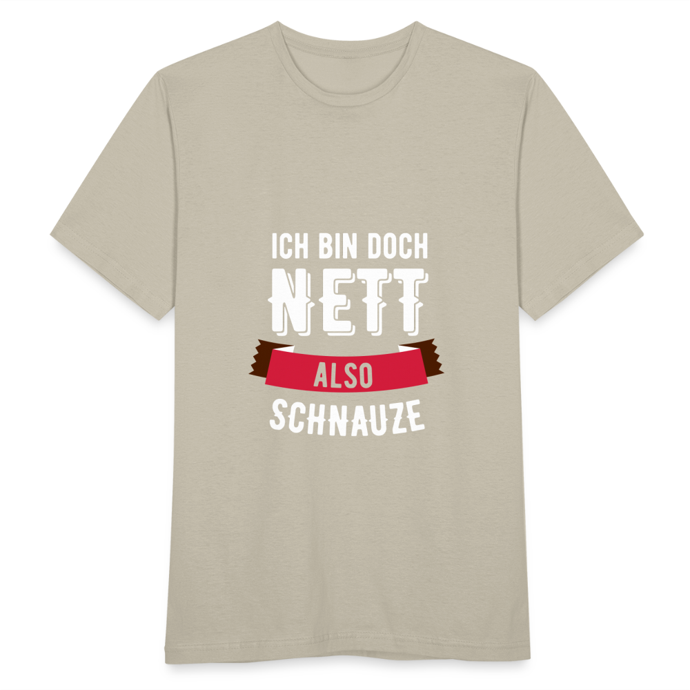 Ich bin nett T-Shirt - Sandbeige