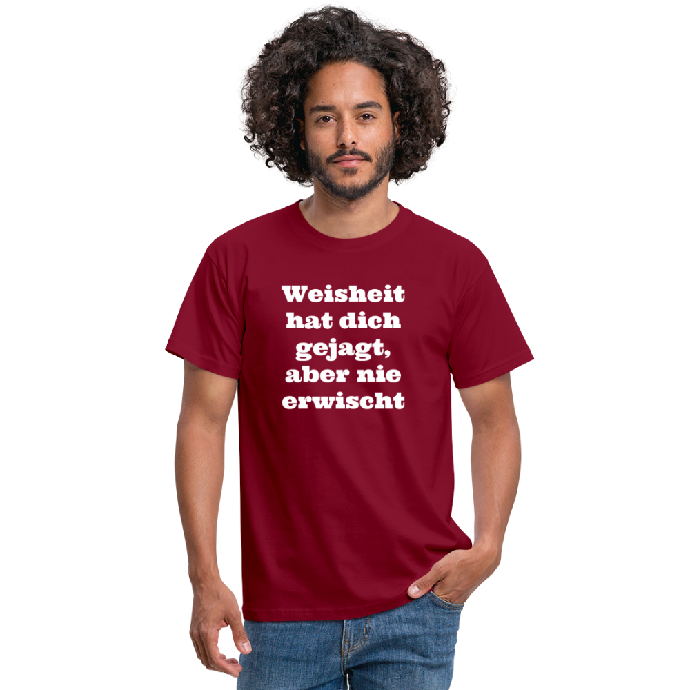 Weisheit hat dich gejagt T-Shirt - Ziegelrot