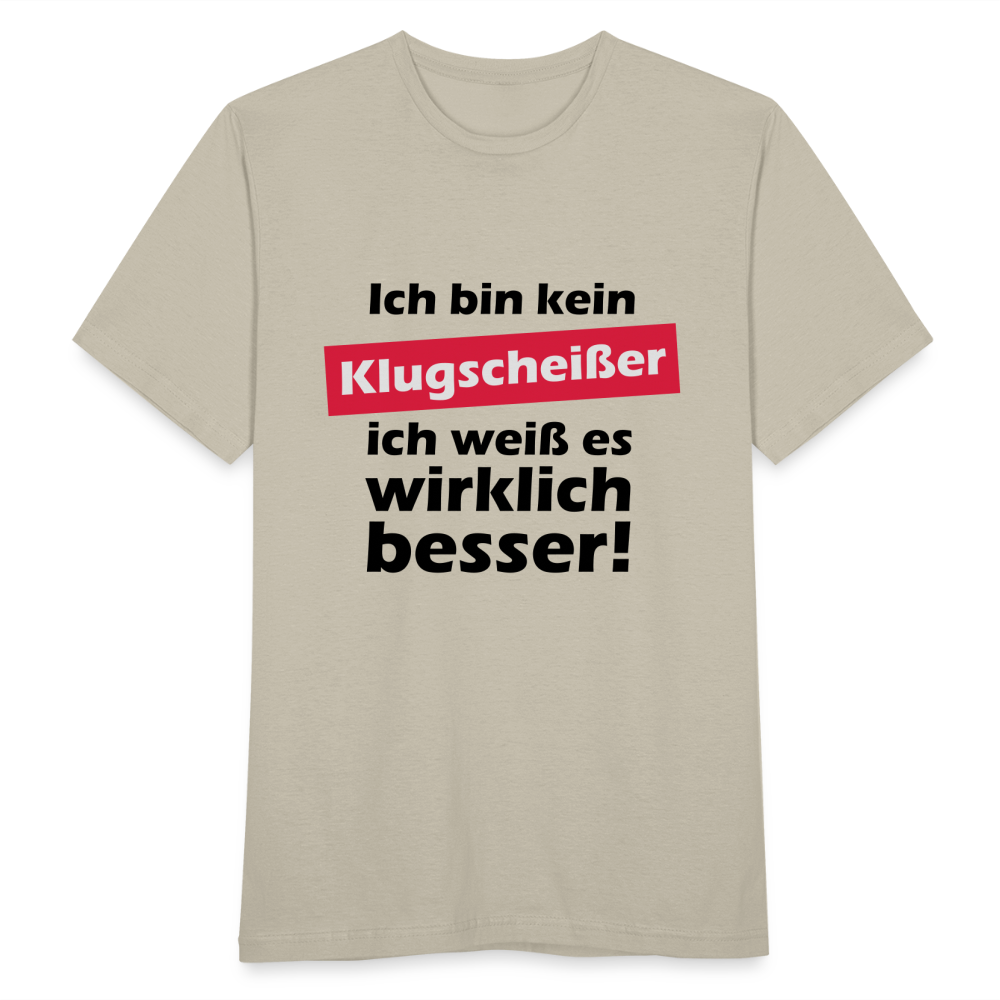 Klugscheißer T-Shirt - Sandbeige
