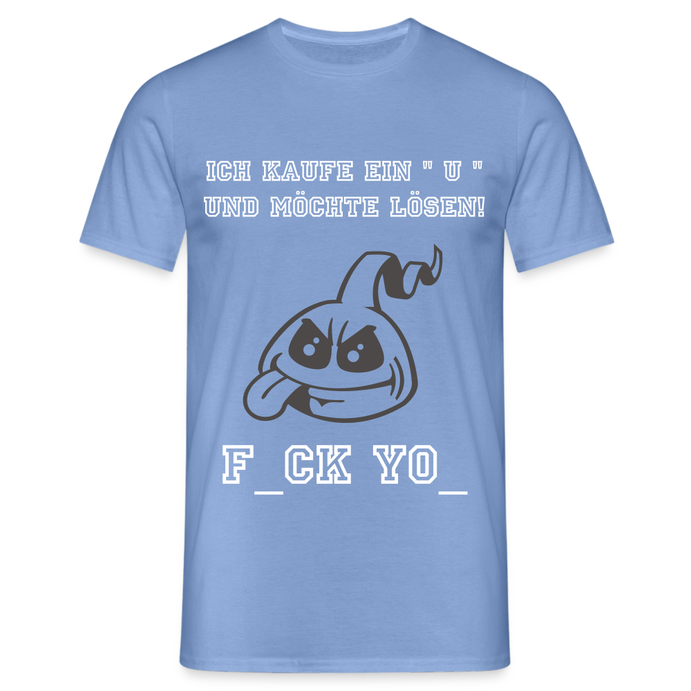 F_ck Yo_ T-Shirt - carolina blue