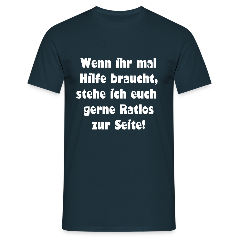 Wenn ihr mal Hilfe braucht T-Shirt - Navy