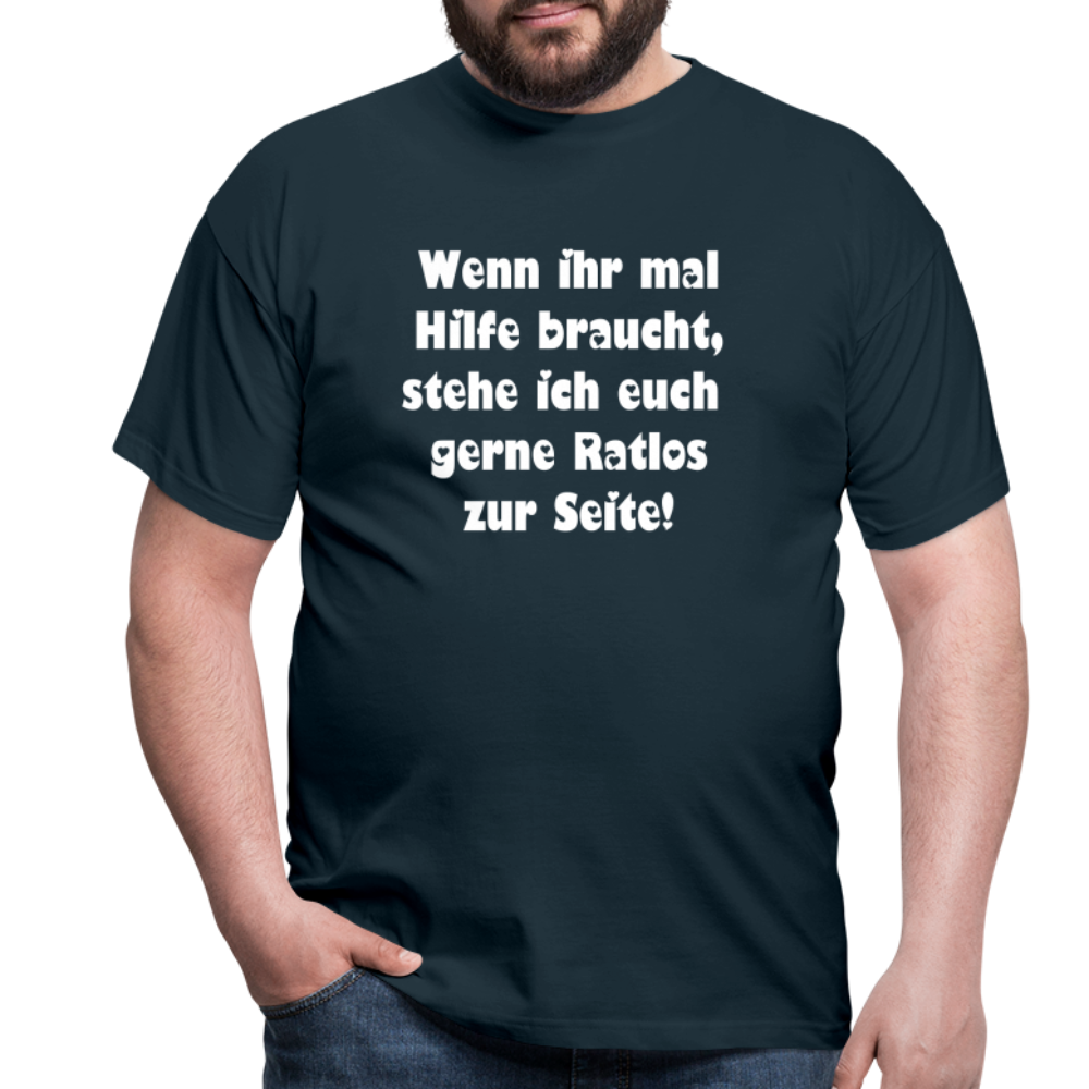 Wenn ihr mal Hilfe braucht T-Shirt - Navy