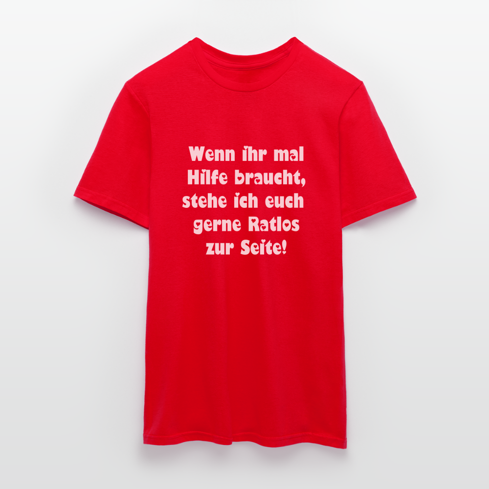 Wenn ihr mal Hilfe braucht T-Shirt - Rot
