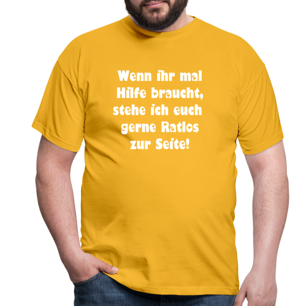 Wenn ihr mal Hilfe braucht T-Shirt - Gelb