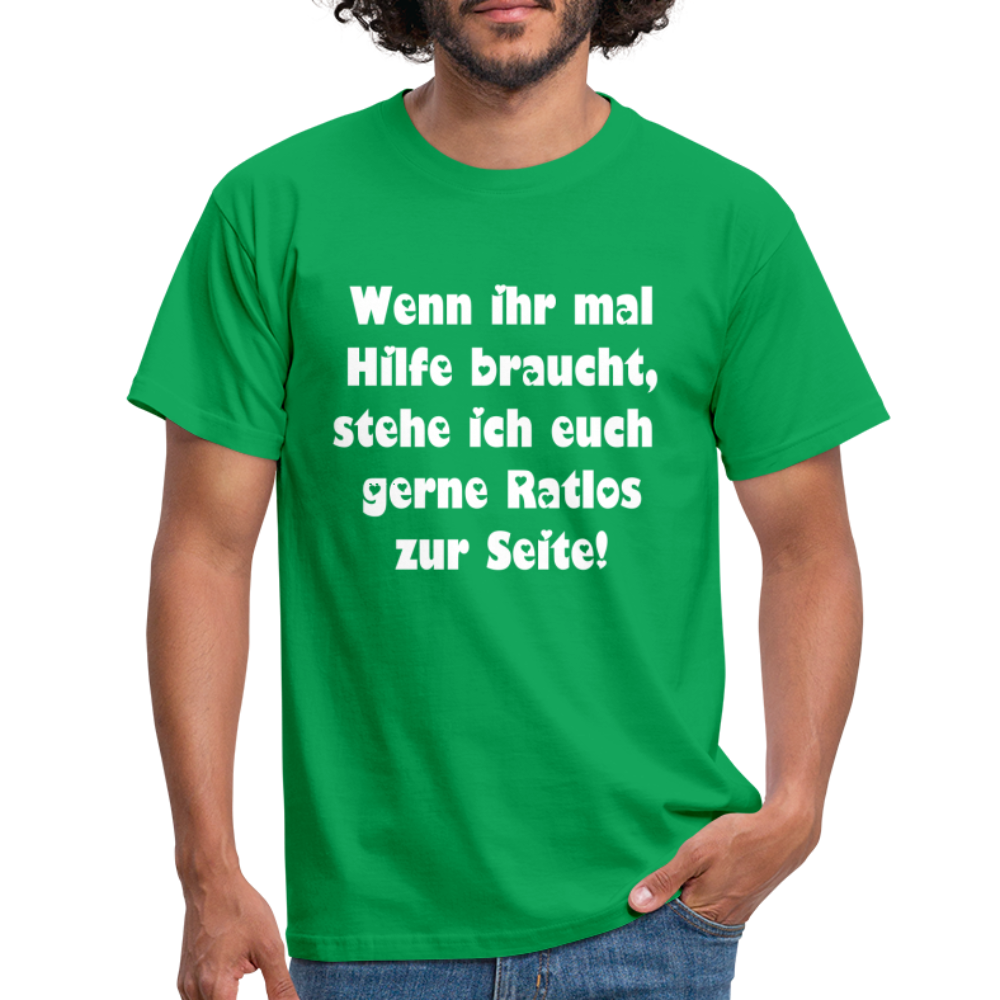 Wenn ihr mal Hilfe braucht T-Shirt - Kelly Green