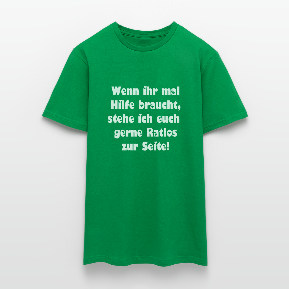 Wenn ihr mal Hilfe braucht T-Shirt - Kelly Green