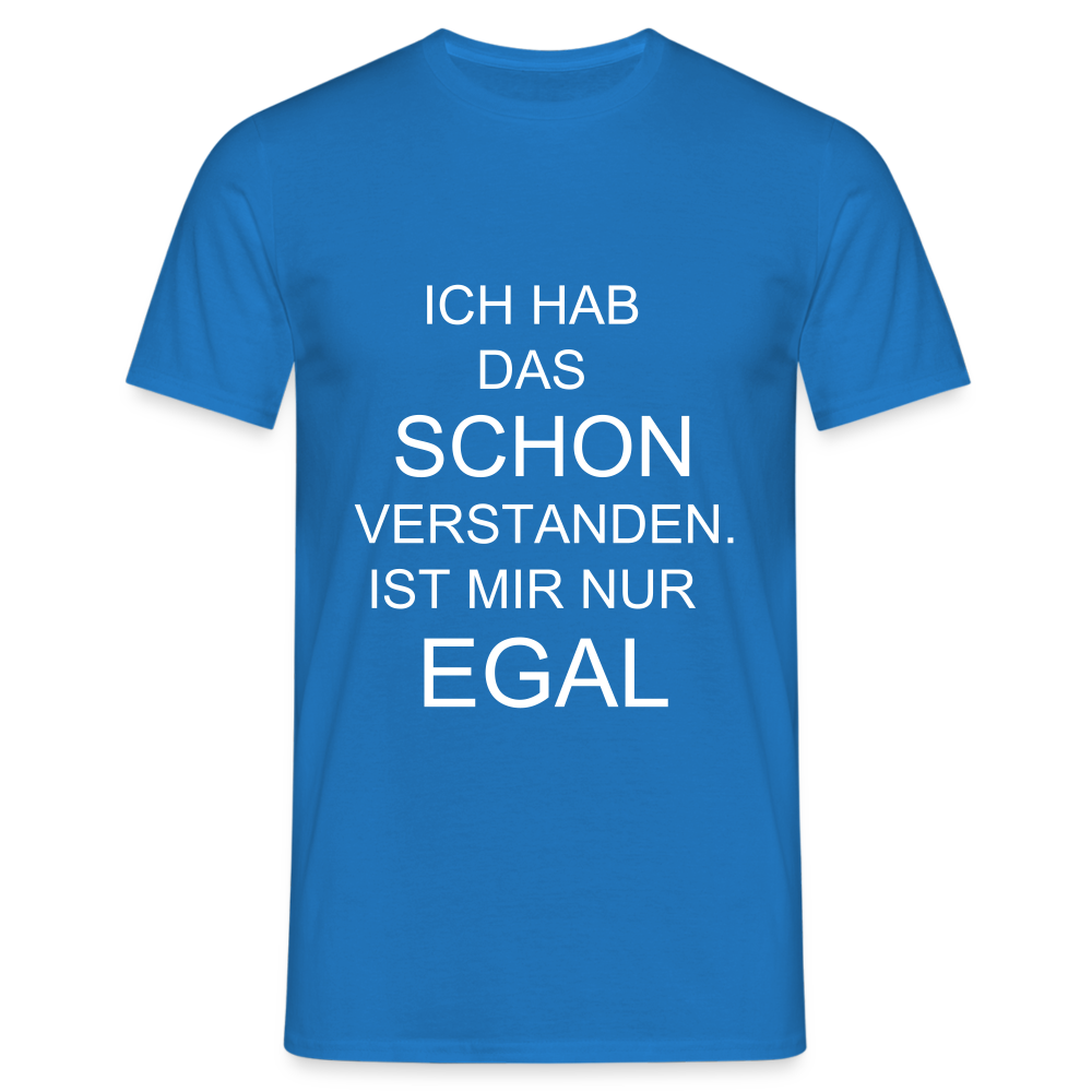 T-Shirt ist mir egal - Royalblau