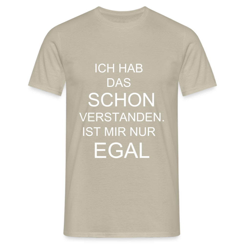 T-Shirt ist mir egal - Sandbeige