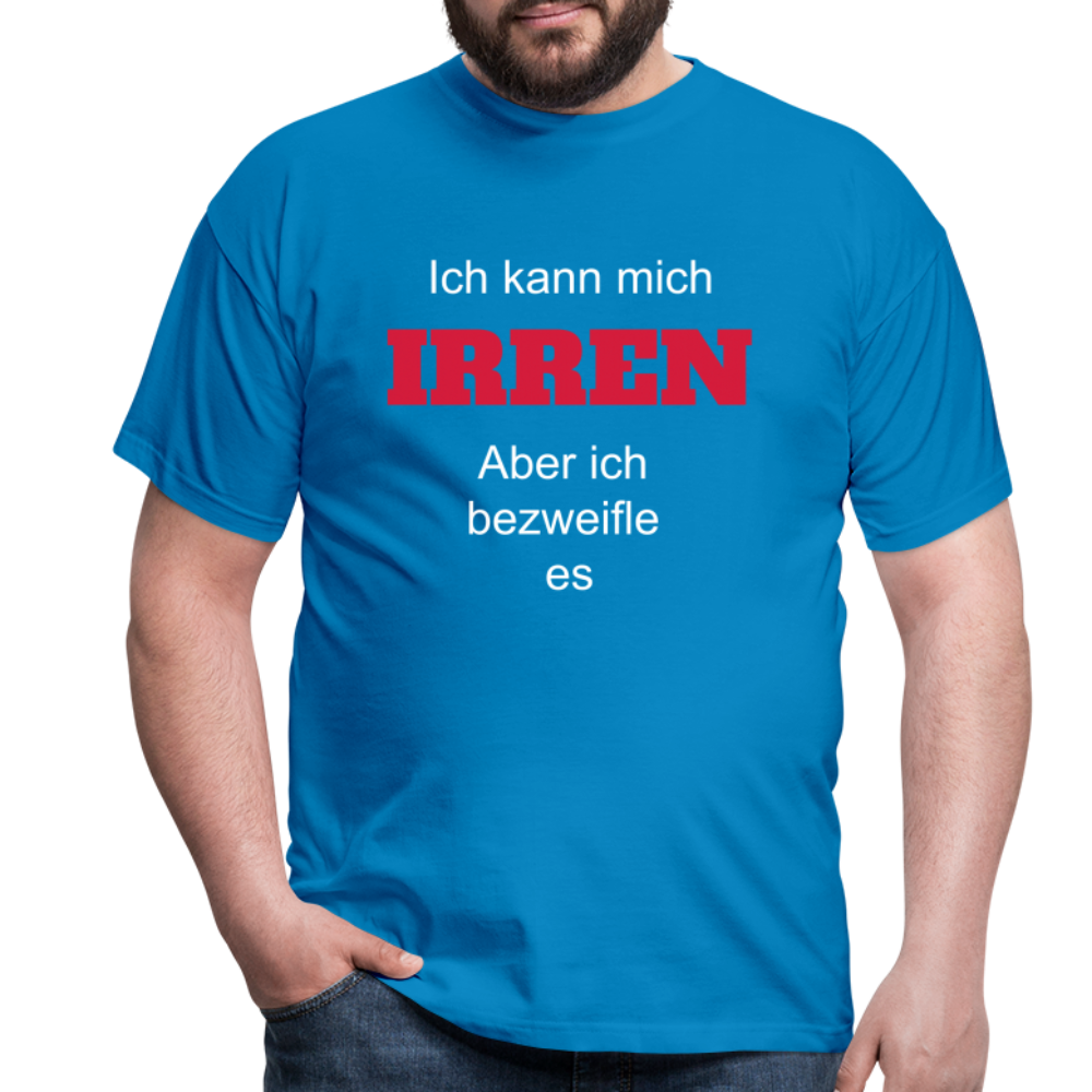T-Shirt ich kann mich irren - Royalblau