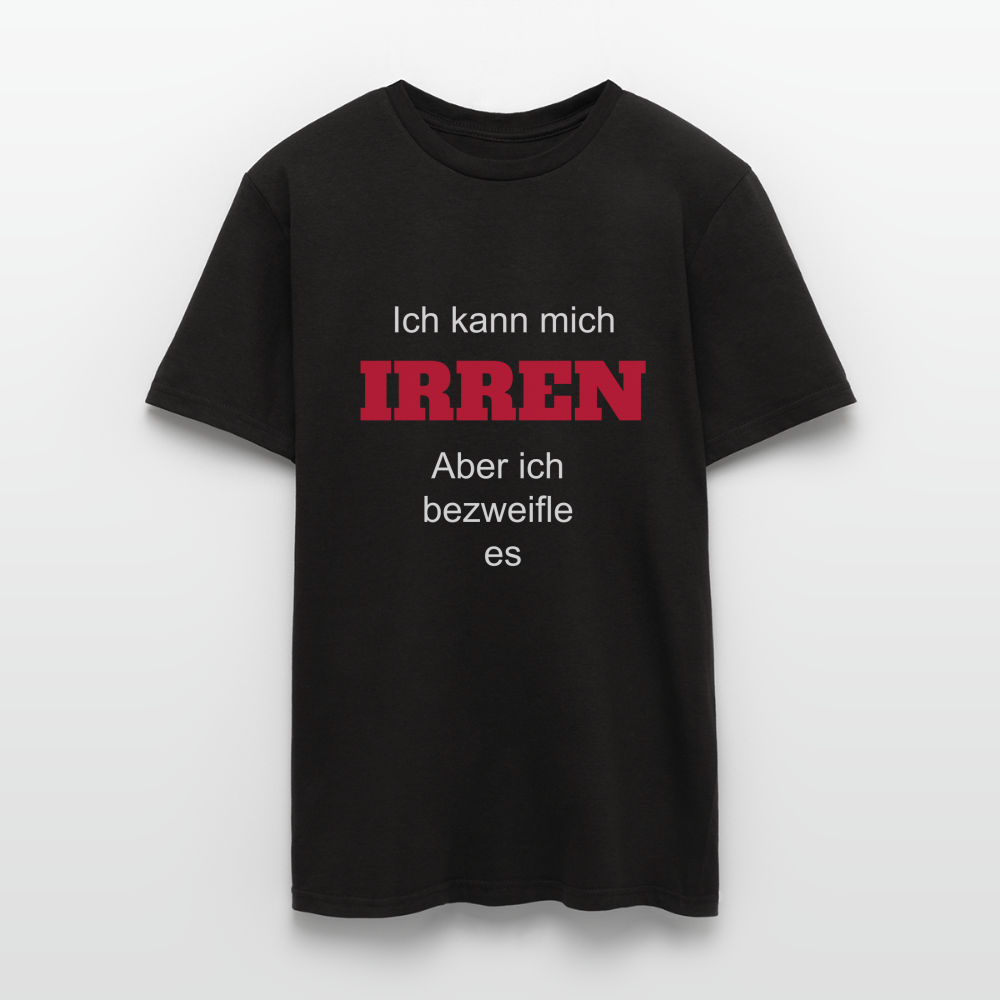 T-Shirt ich kann mich irren - Schwarz