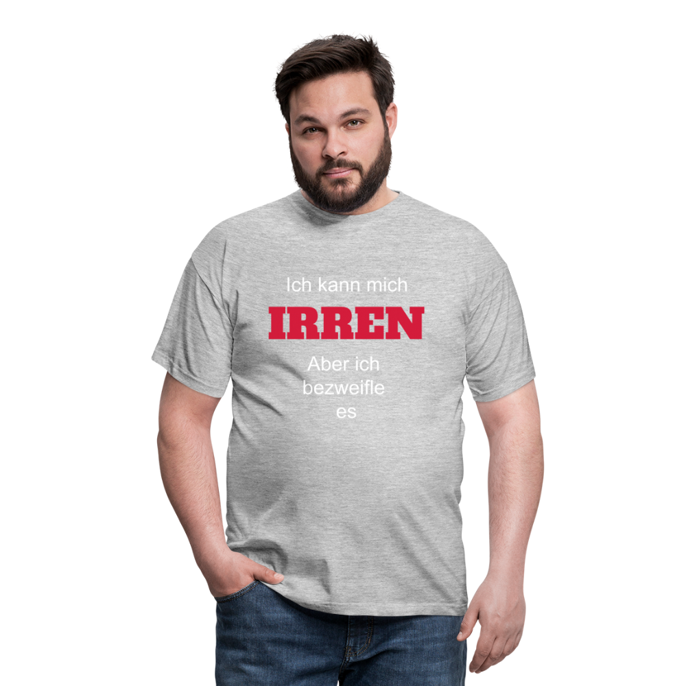 T-Shirt ich kann mich irren - Grau meliert
