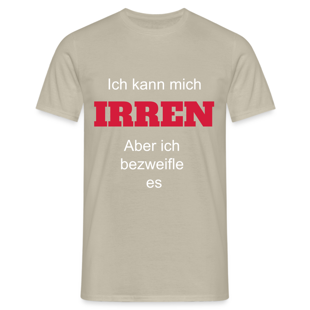 T-Shirt ich kann mich irren - Sandbeige