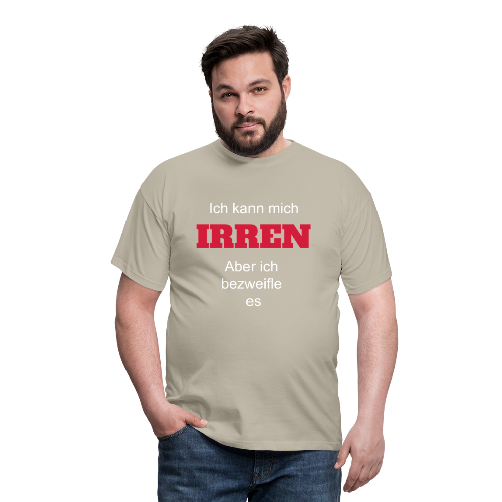 T-Shirt ich kann mich irren - Sandbeige