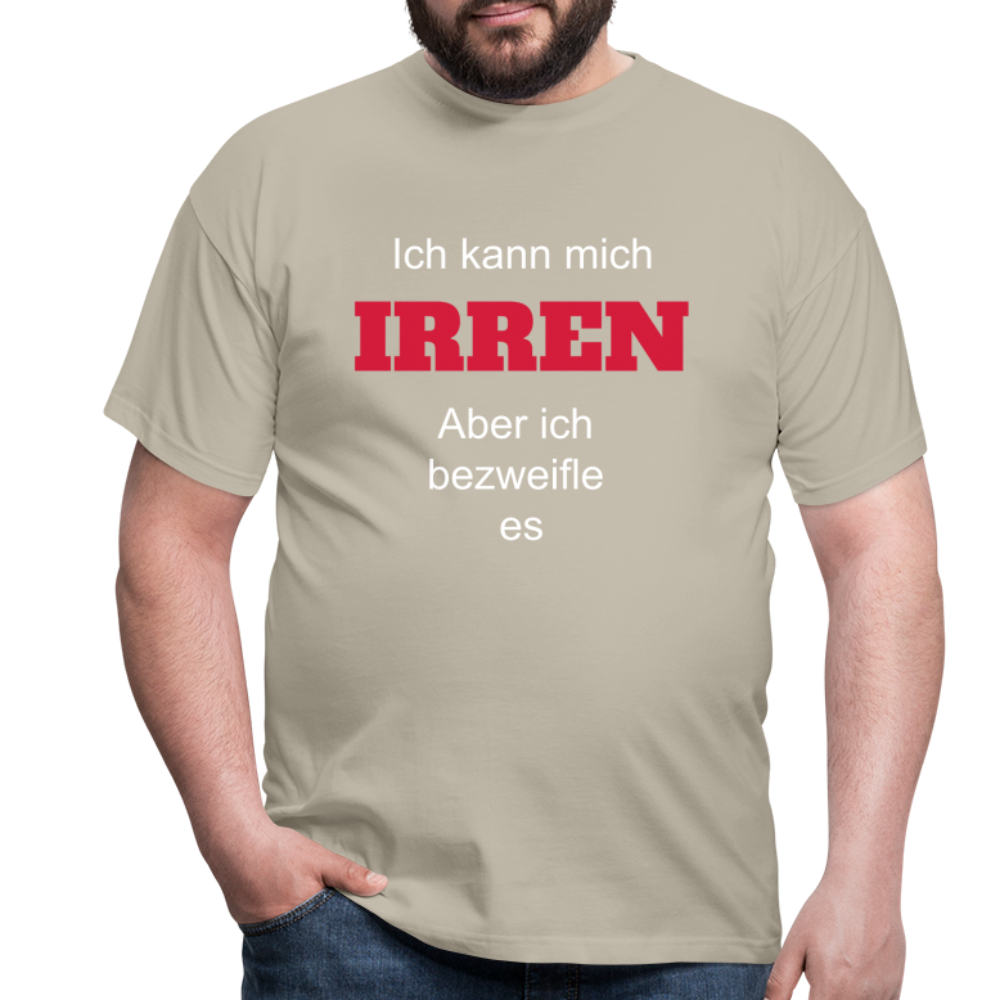 T-Shirt ich kann mich irren - Sandbeige