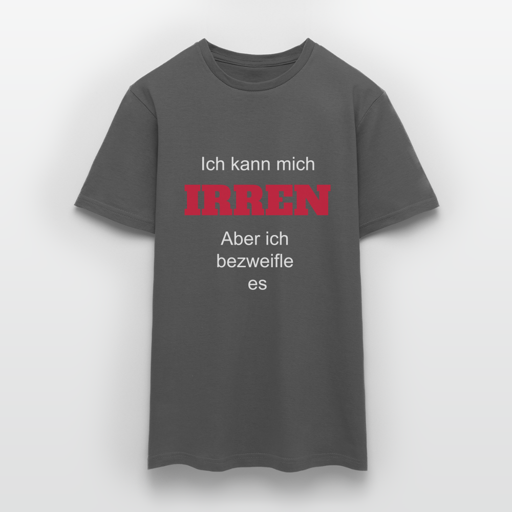 T-Shirt ich kann mich irren - Anthrazit