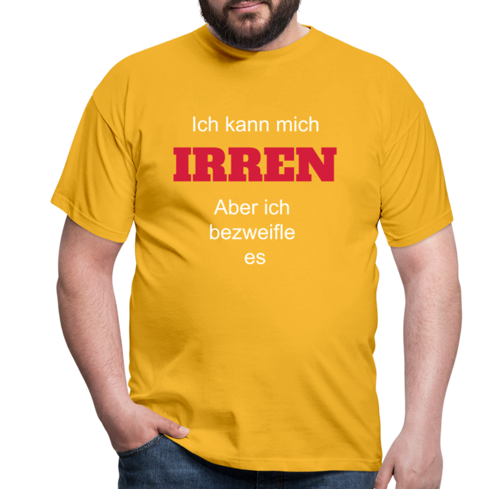 T-Shirt ich kann mich irren - Gelb