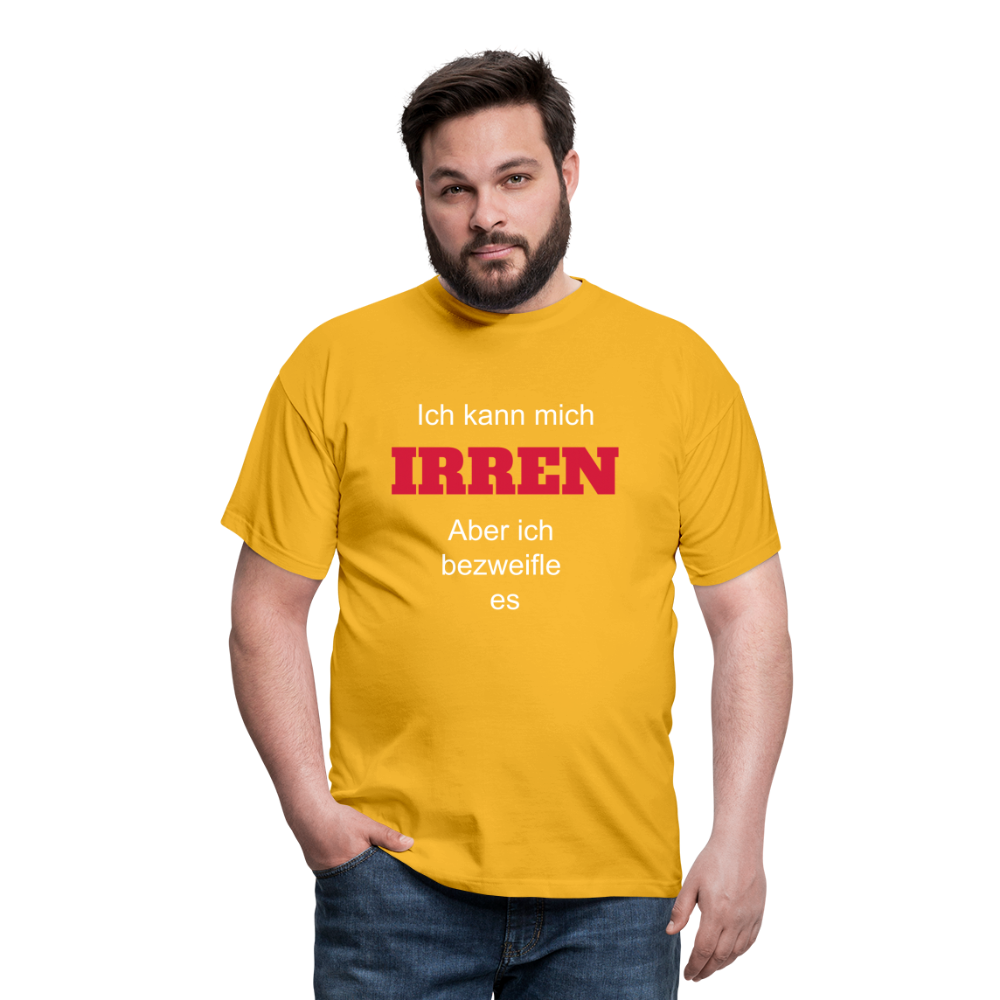 T-Shirt ich kann mich irren - Gelb