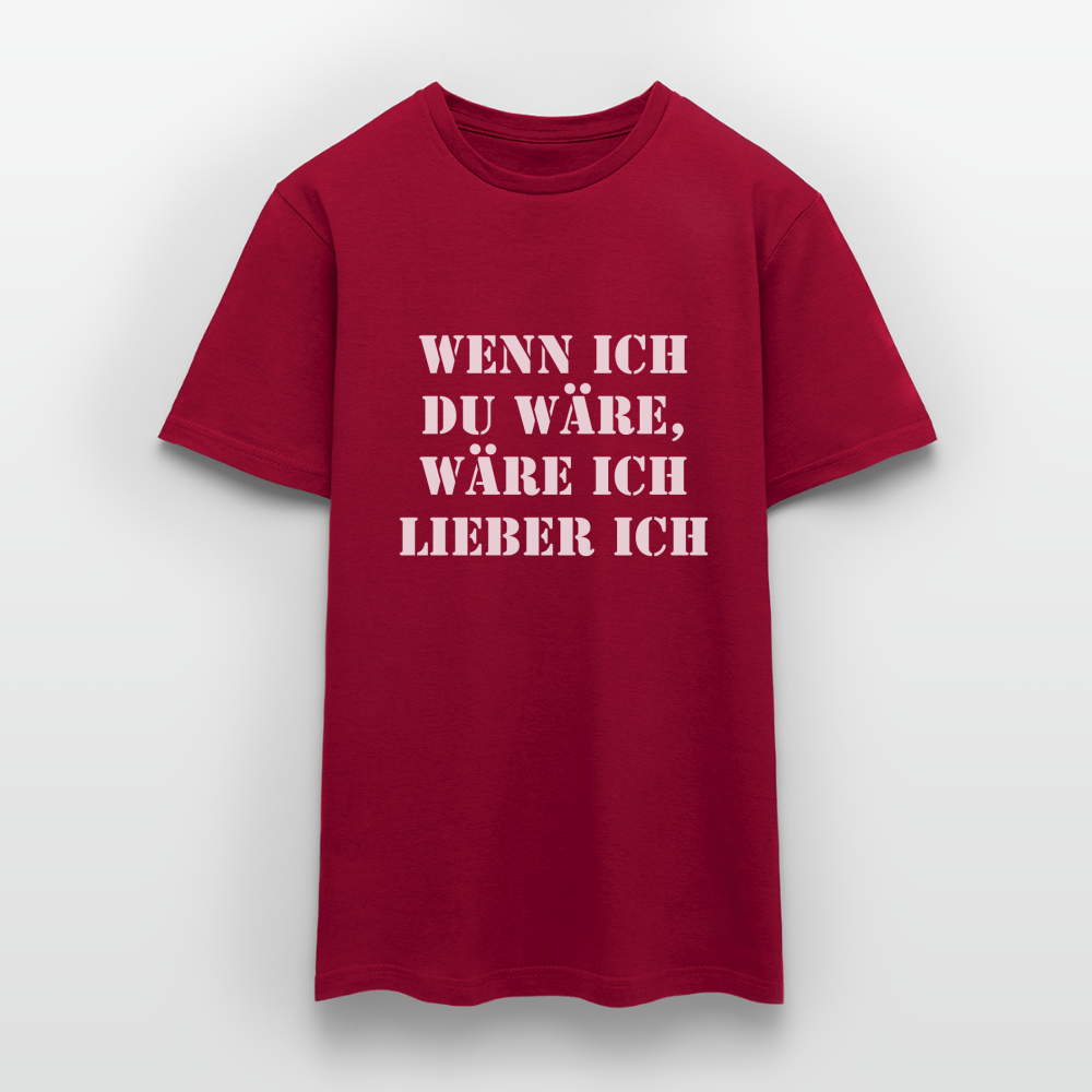 Wenn ich du wäre T-Shirt - Ziegelrot
