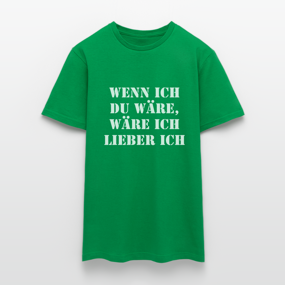 Wenn ich du wäre T-Shirt - Kelly Green