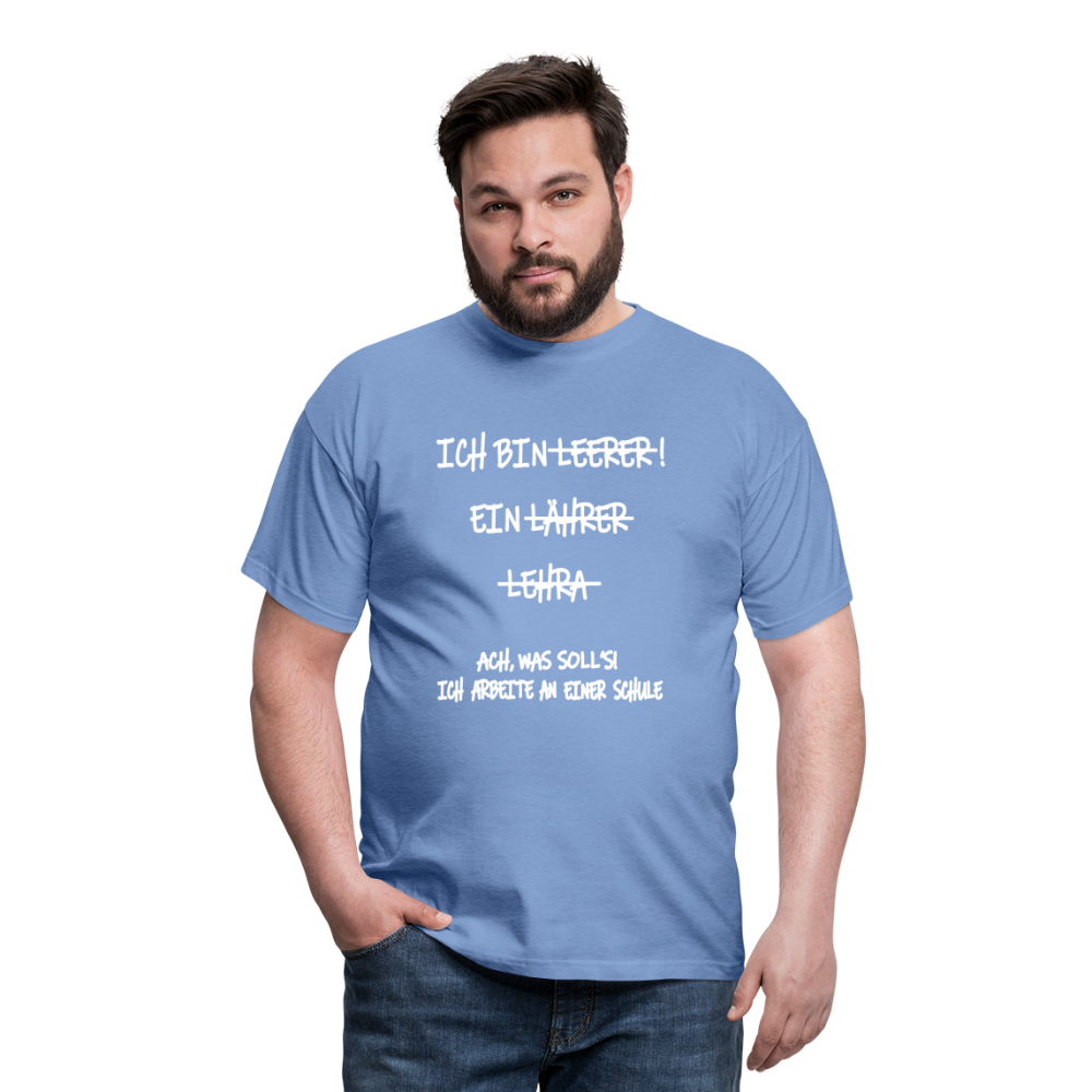 T-Shirt ich bin Lehrer - carolina blue