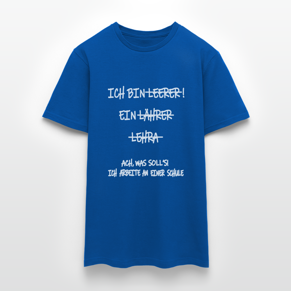 T-Shirt ich bin Lehrer - Royalblau