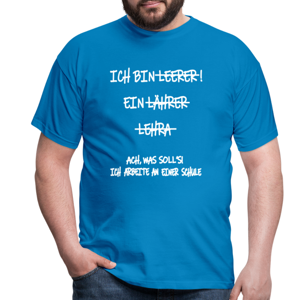 T-Shirt ich bin Lehrer - Royalblau