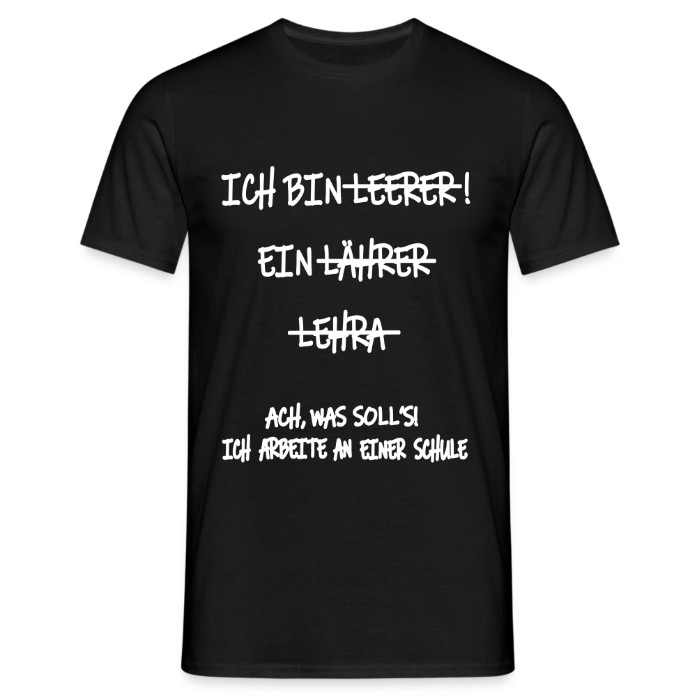 T-Shirt ich bin Lehrer - Schwarz