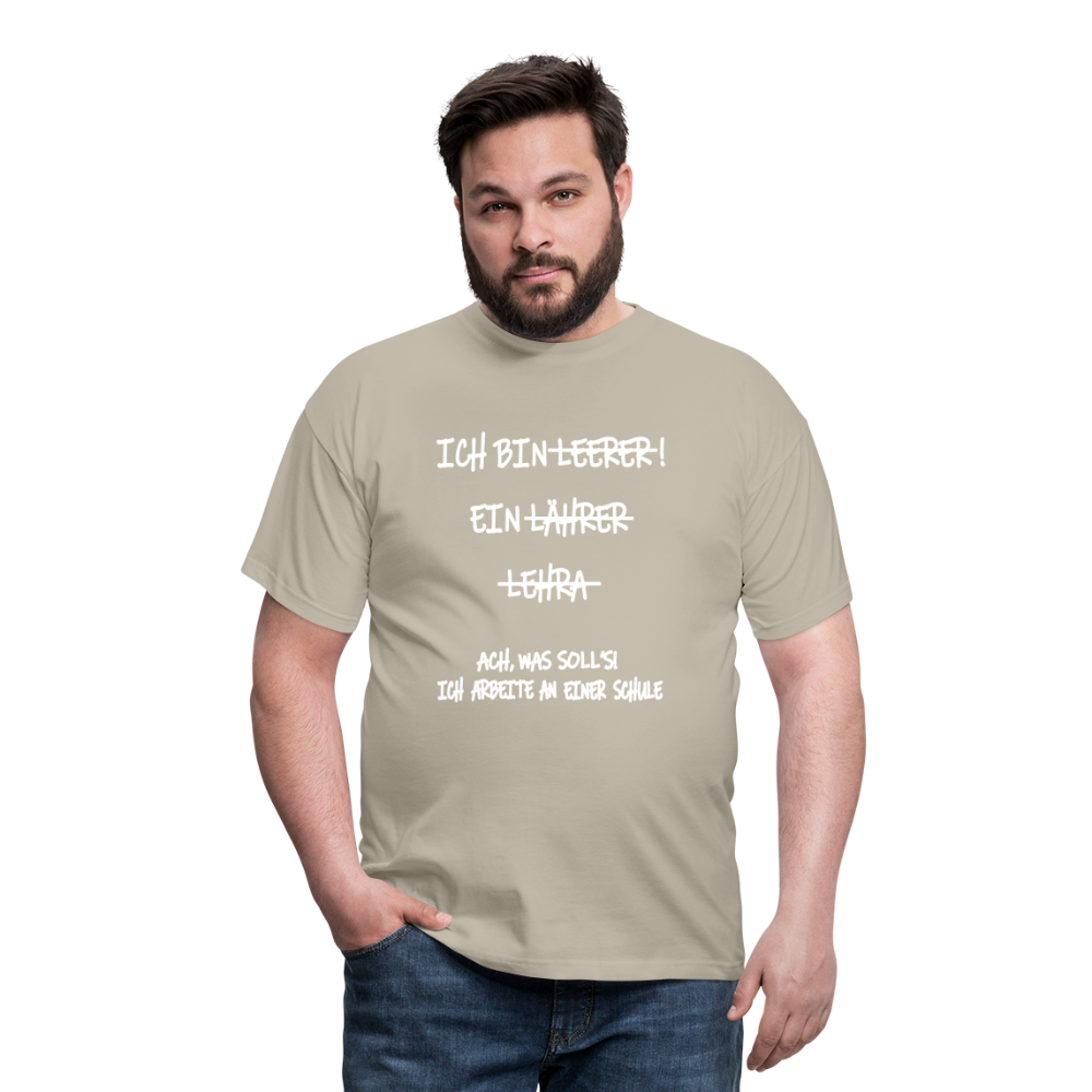 T-Shirt ich bin Lehrer - Sandbeige