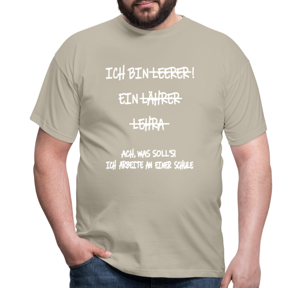 T-Shirt ich bin Lehrer - Sandbeige