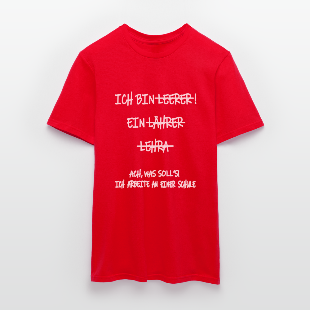 T-Shirt ich bin Lehrer - Rot