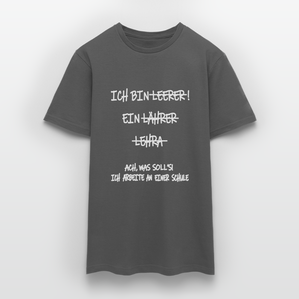 T-Shirt ich bin Lehrer - Anthrazit